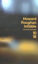 Couverture du livre « Infidele » de Howard Roughan aux éditions 10/18