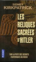 Couverture du livre « Les reliques sacrées d'Hitler » de Sydney Kirkpatrick aux éditions Pocket