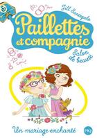 Couverture du livre « Paillettes et compagnie t.8 ; un mariage enchanté » de Jill Santopolo aux éditions Pocket Jeunesse