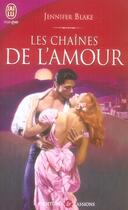 Couverture du livre « Les chaînes de l'amour » de Jennifer Blake aux éditions J'ai Lu