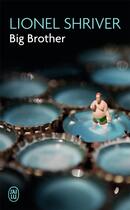 Couverture du livre « Big brother » de Lionel Shriver aux éditions J'ai Lu