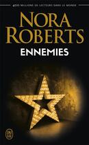 Couverture du livre « Ennemies » de Nora Roberts aux éditions J'ai Lu