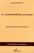 Couverture du livre « Le somnambulisme provoqué » de Henry Beaunis aux éditions Editions L'harmattan