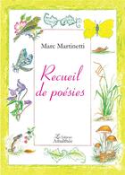 Couverture du livre « Recueil de poésies » de Marc Martinetti aux éditions Amalthee