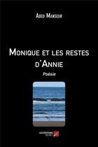 Couverture du livre « Monique et les restes d'Annie » de Manseur Abed aux éditions Editions Du Net