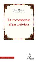 Couverture du livre « La récompense d'un arriviste » de Josue Delamour Foumane Foumane aux éditions L'harmattan