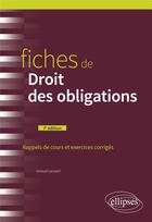 Couverture du livre « Fiches de droit des obligations (7e édition) » de Arnaud Lecourt aux éditions Ellipses