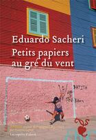 Couverture du livre « Petits papiers au gré du vent » de Eduardo Sacheri aux éditions Heloise D'ormesson