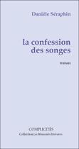 Couverture du livre « La confession des songes » de Daniele Seraphin aux éditions Complicites