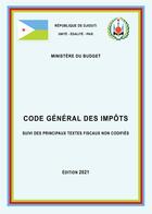 Couverture du livre « Djibouti - Code général des impôts 2021 » de Droit Afrique aux éditions Droit-afrique.com