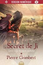 Couverture du livre « Le secret de Ji T.2 ; le serment orphelin » de Pierre Grimbert aux éditions Mnemos