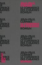 Couverture du livre « Le commerce des charmes » de Jean-Paul Curnier aux éditions Nouvelles Lignes