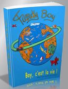 Couverture du livre « Francky Boy ; Boy, c'est la vie ! » de Christian-Louis Eclimont aux éditions Volum