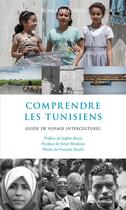 Couverture du livre « Comprendre les Tunisiens » de Romain Costa aux éditions Riveneuve