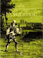 Couverture du livre « Les contes populaires du Languedoc » de Pierre-Etienne Mareuse aux éditions Communication Presse Edition