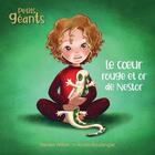 Couverture du livre « Petits géants : le coeur rouge et or de Nestor » de Renee Wilkin aux éditions Kennes Editions