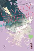 Couverture du livre « Lovely friend(zone) Tome 6 » de Mamoru Aoi aux éditions Kana