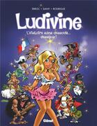 Couverture du livre « Ludivine ; l'histoire sans dessous... dessous ! » de Michel Rodrigue et Erroc et Dany aux éditions Glenat