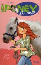 Couverture du livre « Mon poney et moi ! t.8 ; Marine et Bijou » de Kelly Mc Kain et Cecile Hudrisier aux éditions Milan