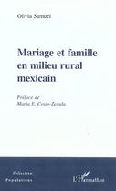 Couverture du livre « Mariage et famille en milieu rural mexicain » de Olivia Samuel aux éditions L'harmattan