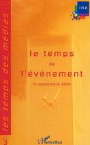 Couverture du livre « Les temps de l'evenement - 11 septembre 2001 » de  aux éditions L'harmattan