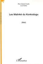Couverture du livre « Les Malinké du Konkodugu (Mali) » de Gabriel Cuello et Loic Robin aux éditions L'harmattan