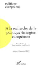 Couverture du livre « À la recherche de la politique étrangère européenne » de Franck Petiteville aux éditions L'harmattan