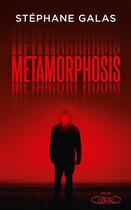 Couverture du livre « Metamorphosis » de Stephane Galas aux éditions Michel Lafon