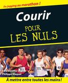 Couverture du livre « Courir Pour les Nuls » de Tere Stouffer Drenth et Philippe Maquat aux éditions First