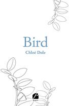 Couverture du livre « Bird » de Chloe Dole aux éditions Editions Du Panthéon