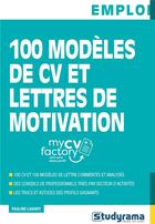 Couverture du livre « 100 modèles de CV et lettres de motivation » de Pauline Lahary aux éditions Studyrama