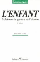 Couverture du livre « L'enfant » de Jean-Claude Quentel aux éditions De Boeck Superieur