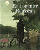 Couverture du livre « Le Douanier Rousseau » de Nathalia Brodskaia aux éditions Prisma
