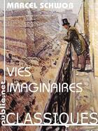 Couverture du livre « Vies imaginaires » de Marcel Schwob aux éditions Publie.net