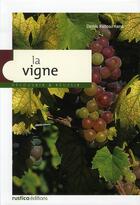 Couverture du livre « La vigne » de Denis Retournard aux éditions Rustica