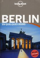 Couverture du livre « Berlin en quelques jours (3e édition) » de Andrea Schulte-Peevers aux éditions Lonely Planet France