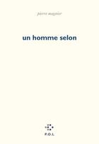 Couverture du livre « Un homme selon » de Pierre Magnier aux éditions P.o.l