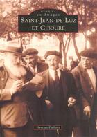 Couverture du livre « Saint-Jean-de-Luz et Ciboure » de Georges Pialloux aux éditions Editions Sutton