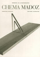 Couverture du livre « Chema madoz » de Christian Caujolle aux éditions Assouline