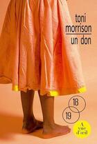 Couverture du livre « Un don » de Toni Morrison aux éditions A Vue D'oeil