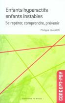 Couverture du livre « Enfants hyperactifs, enfants instables » de Philippe Claudon aux éditions In Press