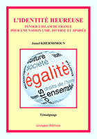 Couverture du livre « L'identité heureuse » de Jamel Khermimoun aux éditions Coetquen