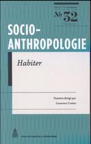 Couverture du livre « Socio-anthropologie n 32 - habiter » de Laurence Costes aux éditions Editions De La Sorbonne