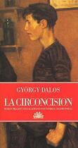 Couverture du livre « La circoncision » de Gyorgy Dalos aux éditions Actes Sud