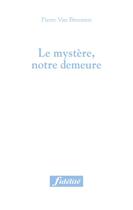 Couverture du livre « Le mystère, notre demeure » de Van Breemen P aux éditions Fidelite