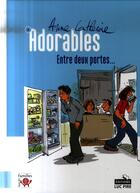 Couverture du livre « Adorables Tome 4 ; entre deux portes » de Van Santen A-C. aux éditions Luc Pire