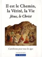 Couverture du livre « Il est le chemin, la vérité et la vie » de  aux éditions Parole Et Silence