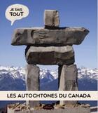 Couverture du livre « Les autochtones du Canada » de Jessica Lupien aux éditions Les Malins