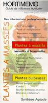 Couverture du livre « Hortimémo : Plantes à massifs (Guide de référence horticole) » de Olivier Chambon aux éditions Synthese Agricole