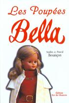 Couverture du livre « Les Poupees Bella » de Pascal Besancon et Sophie Besancon aux éditions Fer De Chances